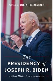 Presidency of Joseph R. Biden: A First Historical Assessment