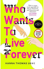 Who Wants to Live Forever: A BBC Radio 2 Book Club Pick