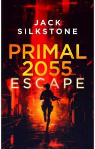 PRIMAL 2055 - Escape