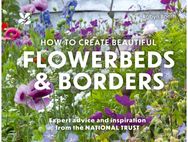 How to Create Beautiful Flowerbeds and Borders: Expert Advice and Inspiration from the National Trust