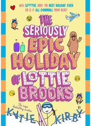 Seriously Epic Holiday of Lottie Brooks