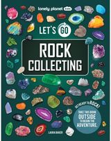 Lonely Planet Kids Lets Go Rock Collecting
