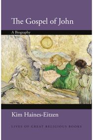Gospel of John: A Biography