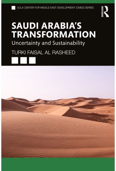Saudi Arabias Transformation: Uncertainty and Sustainability