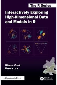 Interactively Exploring High-Dimensional Data and Models in R
