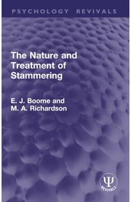 Nature and Treatment of Stammering