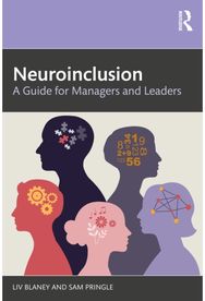 Neuroinclusion: A Guide for Managers and Leaders