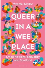 Queer in a Wee Place: Small Nations, Sexuality & Scotland