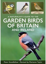 Naturalists Guide to Garden Birds of Britain & Ireland