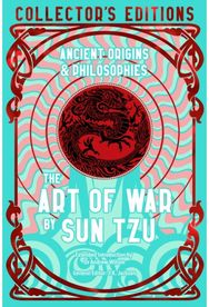 Art of War: Ancient Origins & Philosophies