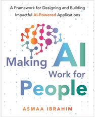 Making AI Work for People: A Framework for Designing and Building Impactful AI-Powered Applications
