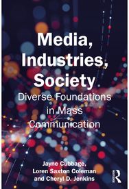 Media, Industries, Society: Diverse Foundations in Mass Communication