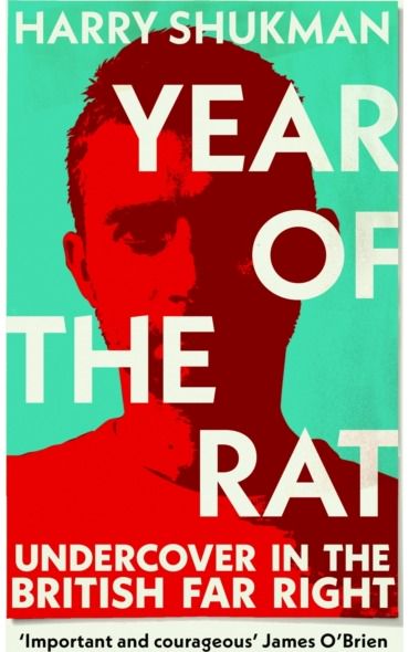Year of the Rat: Undercover in the British Far Right