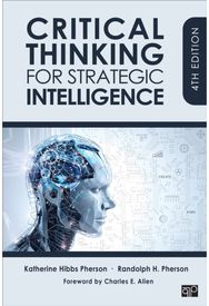 Critical Thinking for Strategic Intelligence