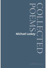 Michael Laskey: Collected Poems