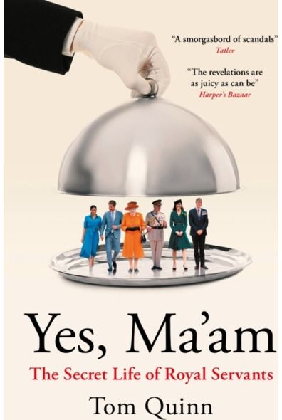 Yes, Maam: The Secret Life of Royal Servants