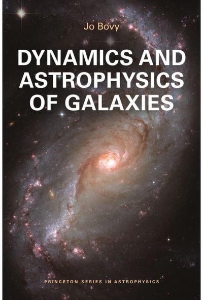 Dynamics and Astrophysics of Galaxies