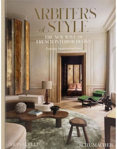 Arbiters of Style: The New Wave of French Interior Design