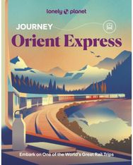 Lonely Planet Journey Orient Express