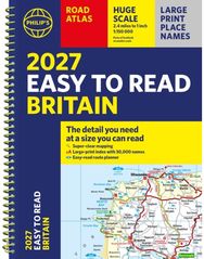 Philips 2027 Easy to Read Road Atlas of Britain (A4 Spiral): The detail you need at a size you can read