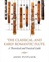 Classical and Early Romantic Flute: A Theoretical and Practical Guide