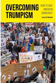 Overcoming Trumpism: How to Save American Democracy