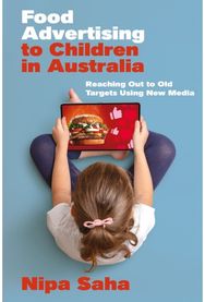 Food Advertising to Children in Australia: Reaching Out to Old Targets Using New Media