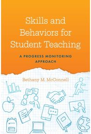 Skills and Behaviors for Student Teaching: A Progress Monitoring Approach