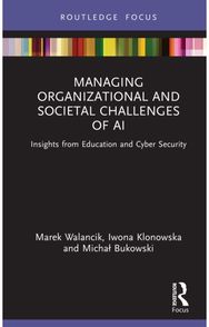 Managing Organizational and Societal Challenges of AI: Insights from Education and Cyber Security