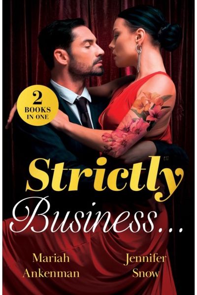 Strictly Business…: Backstage Night with the Billionaire (Love Under Construction) / Serving Up off-Limits Love (from Amalfi with Amore)