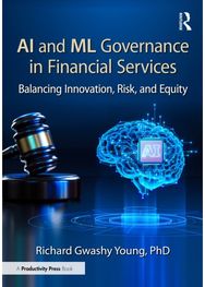 AI and ML Governance in Financial Services: Balancing Innovation, Risk, and Equity