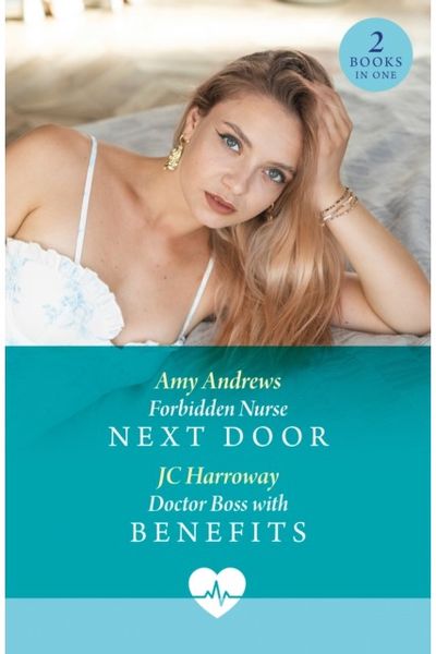Forbidden Nurse Next Door / Doctor Boss With Benefits: Forbidden Nurse Next Door / Doctor Boss with Benefits
