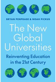 New Global Universities: Reinventing Education in the 21st Century