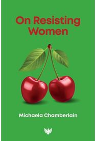 On Resisting Women