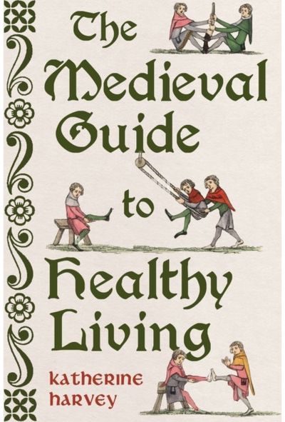 Medieval Guide to Healthy Living