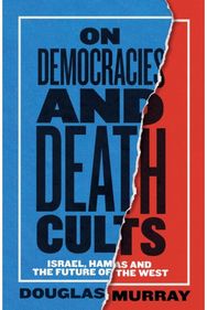 On Democracies and Death Cults: Israel, Hamas and the Future of the West