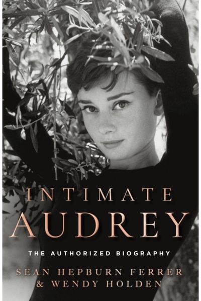 Intimate Audrey: The Authorised Biography