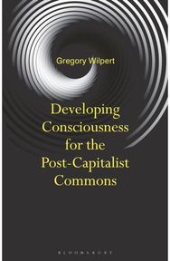 Developing Consciousness for the Post-Capitalist Commons
