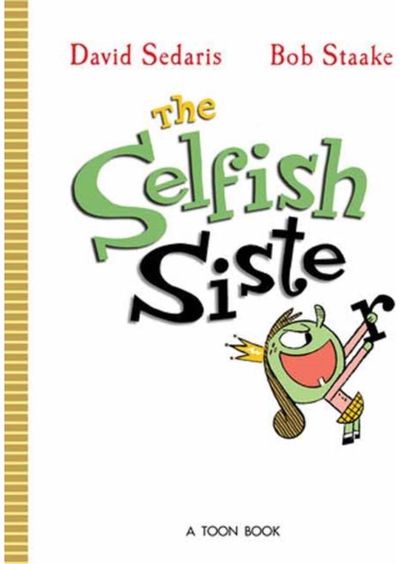 Selfish Sister