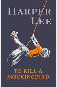 To Kill A Mockingbird: Centenary Edition
