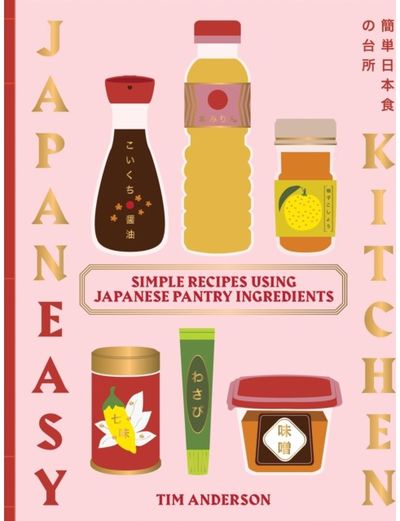 JapanEasy Kitchen: Simple Recipes Using Japanese Pantry Ingredients