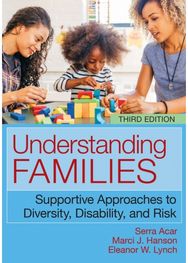 Understanding Families: Supportive Approaches to Diversity, Disability, and Risk