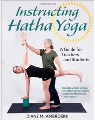 Instructing Hatha Yoga: A Guide for Teachers and Students
