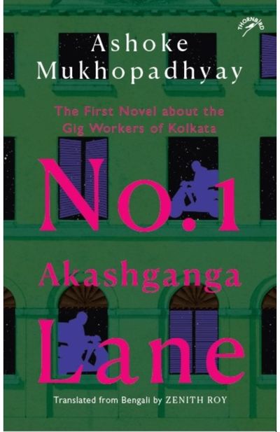 No. 1 Akashganga Lane: The First Novel about the Gig Workers of Kolkata