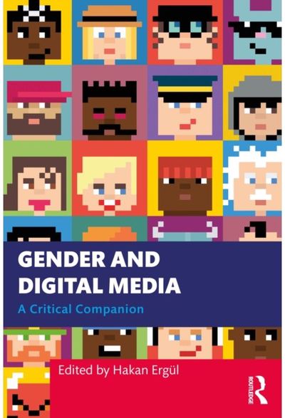 Gender and Digital Media: A Critical Companion