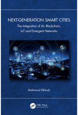 Next-Generation Smart Cities: The Integration of AI, Blockchain, IoT and Emergent Networks