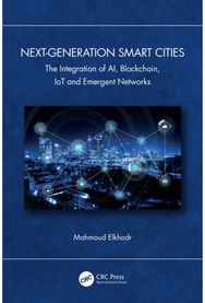 Next-Generation Smart Cities: The Integration of AI, Blockchain, IoT and Emergent Networks