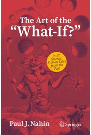 Art of the "What-If?": In 17 Science Fiction Tales from the Past