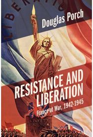Resistance and Liberation: France at War, 1942-1945