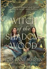 Witch of the Shadow Wood: A Novel